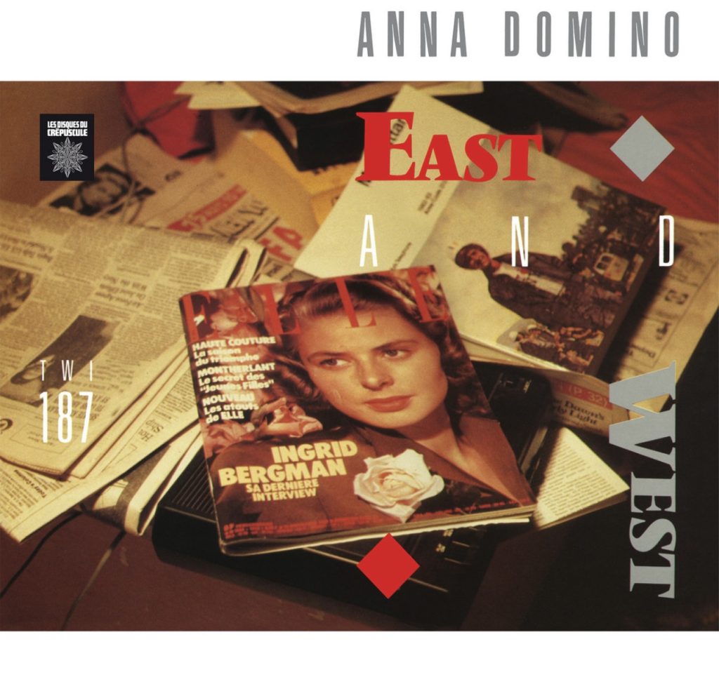 Anna Domino – East and West
