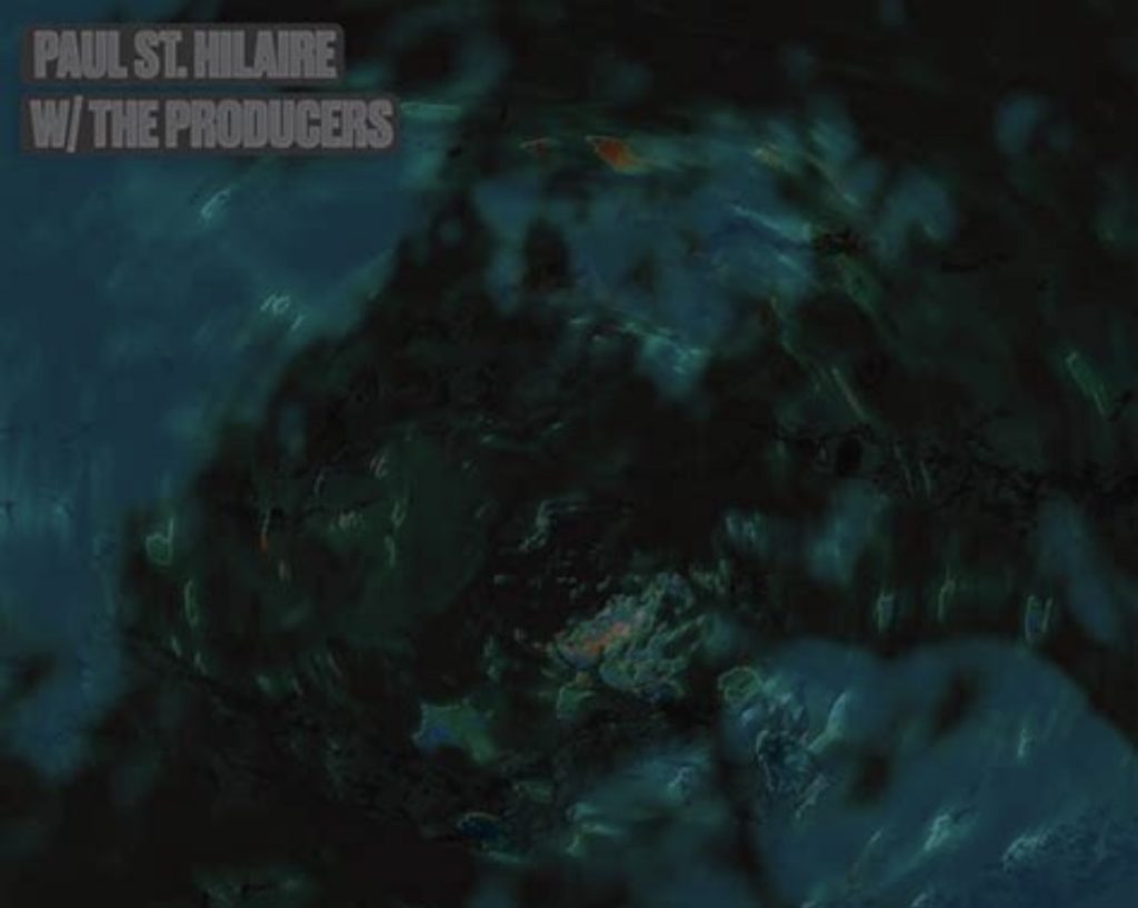 w/ the Producers – Paul St. Hilaire