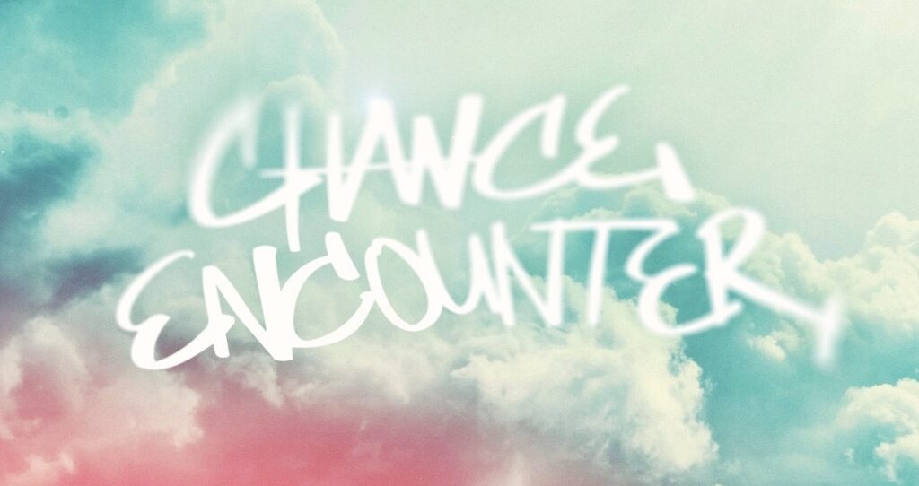 A Project Called Love – Chance Encounter